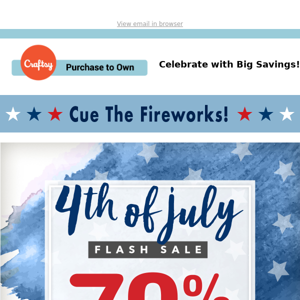 Start the Fourth with a 70% Off Bang!