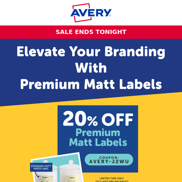 20% Off Premium Matt Labels Sale - Ends Tonight