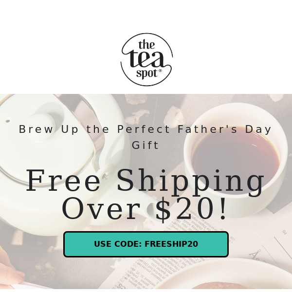 Free shipping on $20+ orders! 🍵