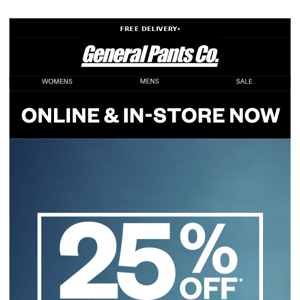 PSA: 25% OFF* DENIM