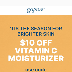 Nourish & brighten skin with $10 Off
