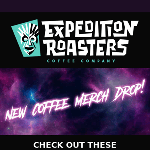 New Coffee Merch Drop! 😱