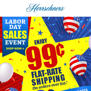 99¢ shipping continues our Labor Day Sales Event!