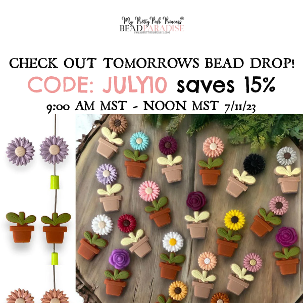 NEW Bead Drop STARTS TOMORROW!