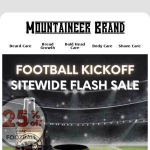 🏈  Sunday Football Site Wide Flash Sale 25% OFF
