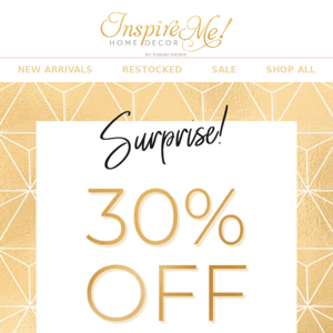 Surprise! 30% OFF Flash Sale!