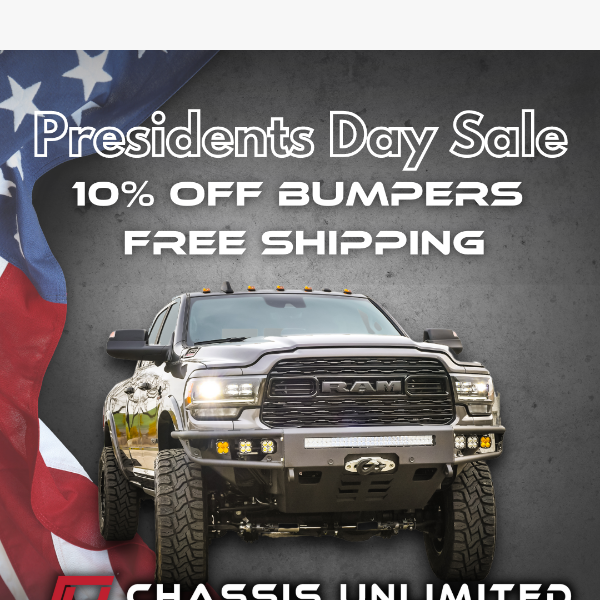 Chassis Unlimited Presidents Day Sale