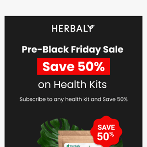🚨 Pre-Black Friday: Get 50% Off NEW Health Kits
