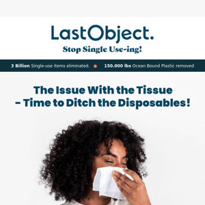 Say Goodbye to Disposable Tissues: Upgrade to LastTissue and Save the Environment (and Your Nose) This Winter