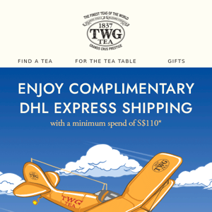 [Ends 18 Jul] Don’t miss out! Enjoy your teas delivered to your doorstep with complimentary DHL express international shipping!
