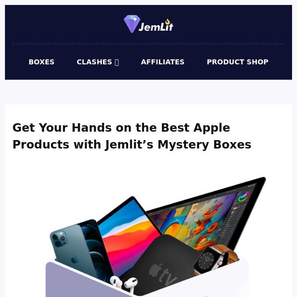 Unbox the Ultimate Apple Experience with Jemlit’s Mystery Boxes