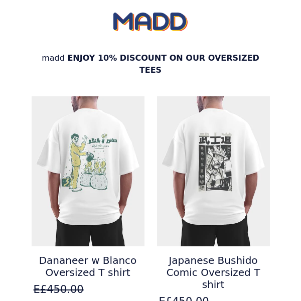 Hey MADD, Get 10% Off on our new oversized Tees!