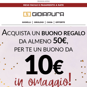 ULTIMO GIORNO per il buono da 10€ in OMAGGIO!