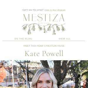 Introducing Our Mestiza Muse, Kate Powell