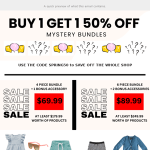 Buy 1 Get 1 50% OFF MYSTERY BUNDLES for 24 Hours