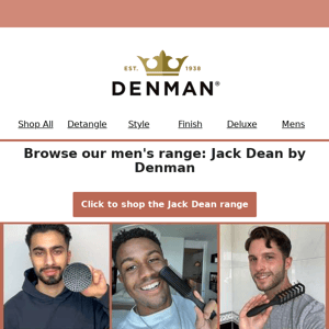 Shop the men's range: Jack Dean by Denman