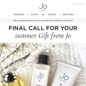 Last chance to claim your Gift from Jo