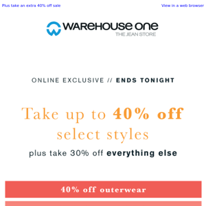 Today only! Take up to 40% off EVERYTHING