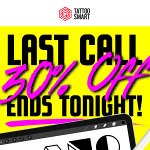 Ends Tonight!