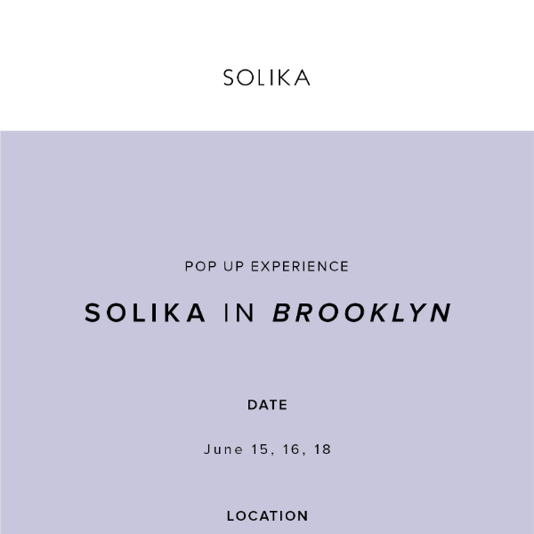 You're Invited: Solika in Brooklyn