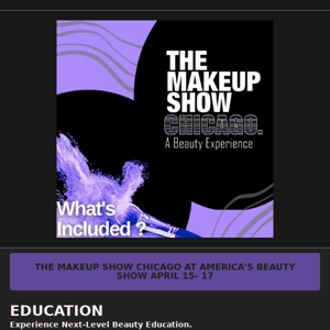The Makeup Show Chicago What's Included?