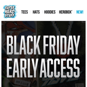  We're giving you EARLY ACCESS to Black Friday ⚫️