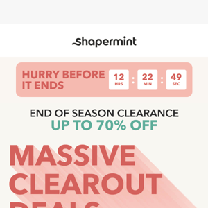 Massive Clearout Deals Are Here!