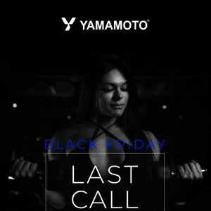 Yamamoto Nutrition, LAST CALL - LAST CHANCHE!  You still have a few hours!