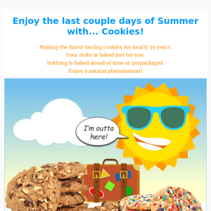 Enjoy the last couple days of Summer w/cookies