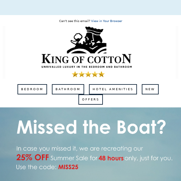 Missed the Boat? Our 25% OFF Sale has been extended!