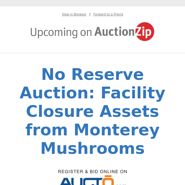 No Reserve Auction: Facility Closure Assets from Monterey Mushrooms