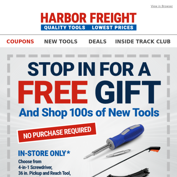 Your FREE GIFT is Waiting! Stop By & Shop 100s of New Tools.