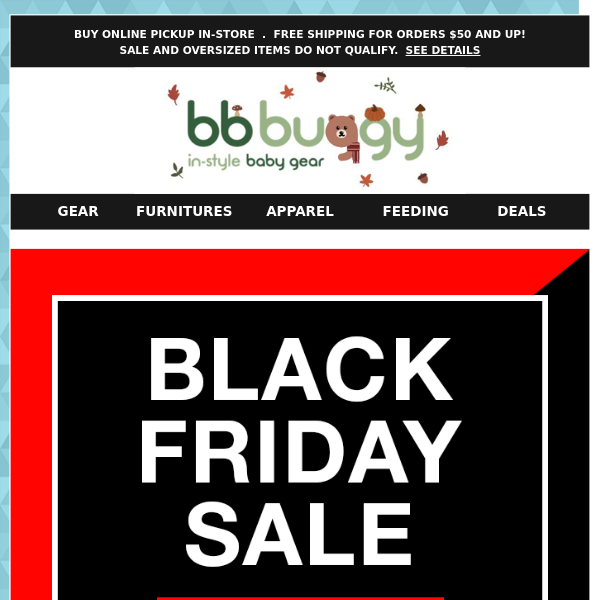 BB Buggy:  Shop Up to 50% off in Store this Weekend