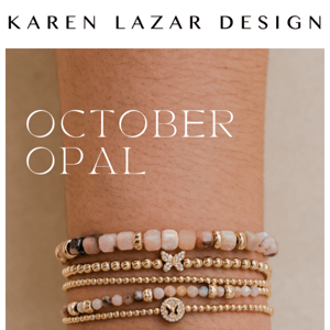 October is Here, Shop Opal!