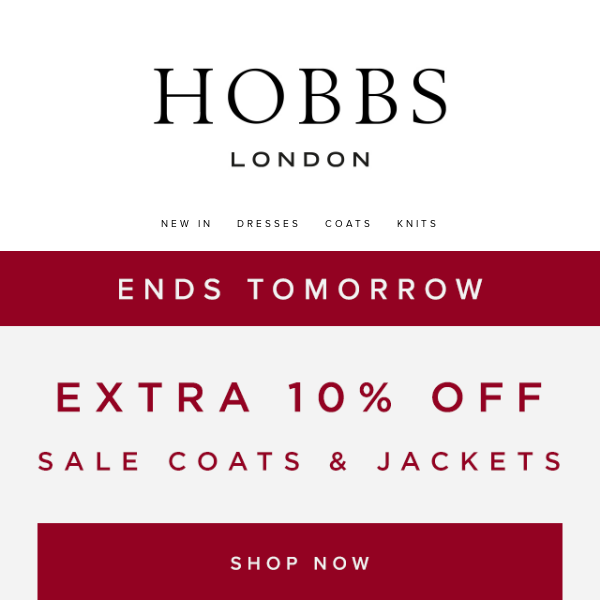 Ends tonight: Extra 10% off sale coats & jackets.