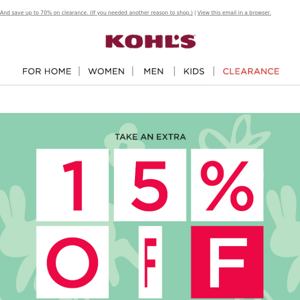 Take 15% off + get Kohl's Cash! A shopping trip is calling your name 📞
