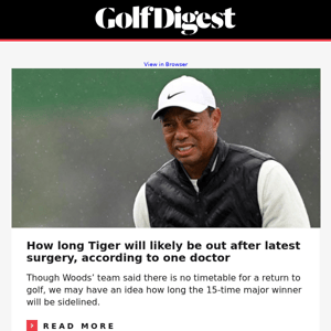 How long will Tiger be out?