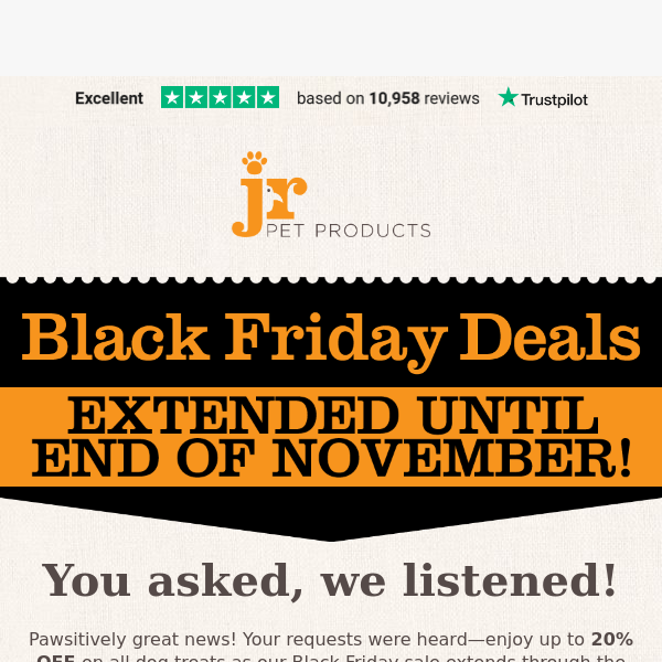 Woof-tastic News: Extended Black Friday Deals!
