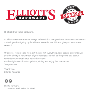 Here's a Bonus, just for joining our Elliott's Rewards Program!