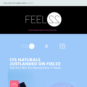 Lys Naturals Just Landed On Feel22✨