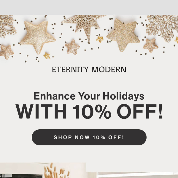 Make Your Holidays Shine with Modern Elegance! - 10% Off!