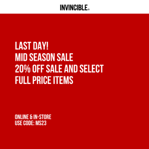 Last Day of Mid-Season Sale