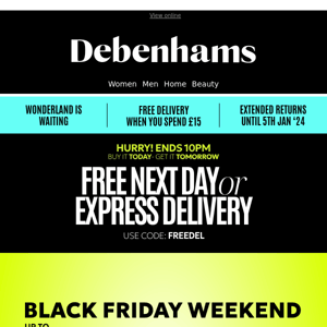 Hurry! Black Friday offers end MIDNIGHT + FREE Next Day delivery 🔥