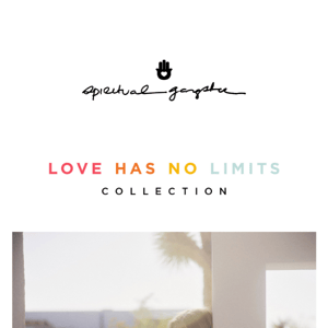 'Love Has No Limits' Collection is HERE ☀️