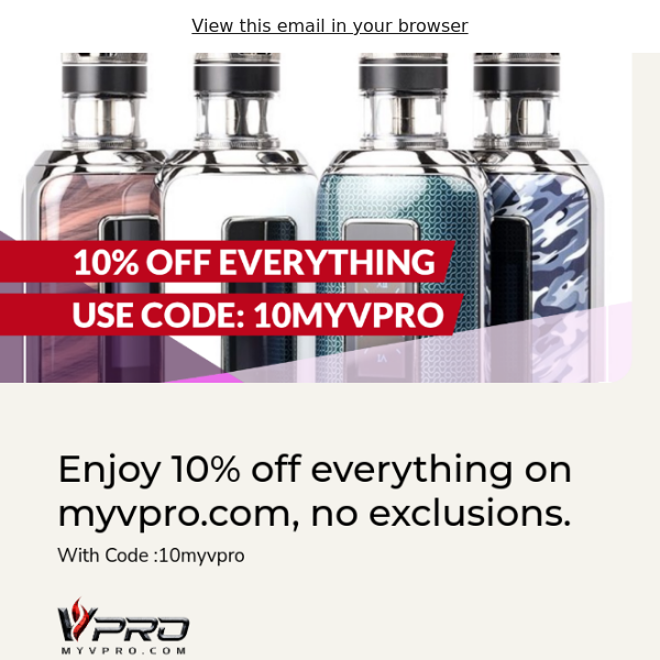 Enjoy 10% OFF Site-wide at MyVPro.com with code: 10MYVPRO!