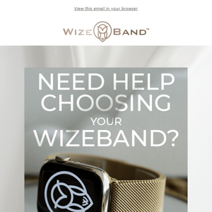 Need Help Choosing Your Wizeband? 🤔