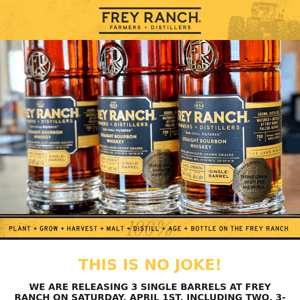 3-Grain Single Barrels Available Saturday at Frey Ranch! 🥃