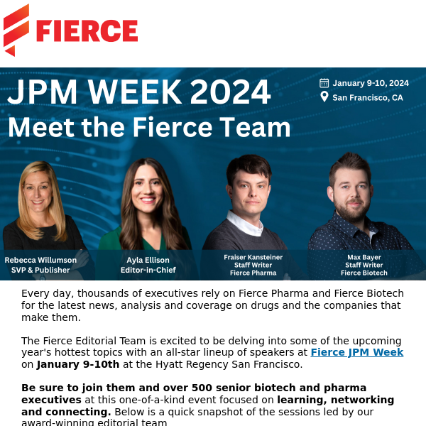 Fierce JPM Week