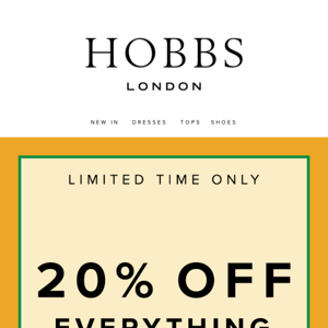 Now on: 20% off EVERYTHING!