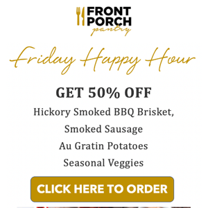 Last Chance for 50% OFF BBQ Brisket Happy Hour!